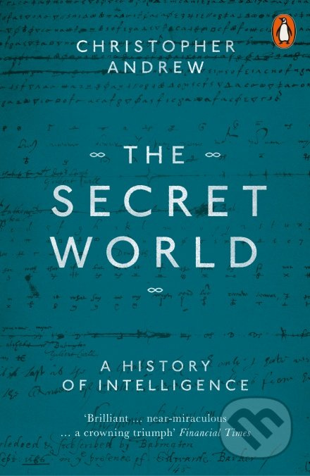 The Secret World (A History of Intelligence) - Christopher Andrew - kniha z kategorie Historie