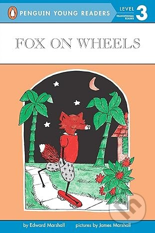 Fox On Wheels ((Penguin Young Readers, Level 3) - Edward Marshall - kniha z kategorie Pohádky