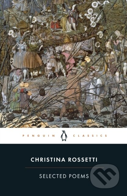 Christina Rossetti Selected Poems - Christina Rossetti, Dinah Roe - kniha z kategorie Poezie