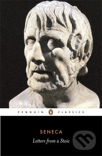 Letters from a Stoic : Epistulae Morales Ad Lucilium Penguin