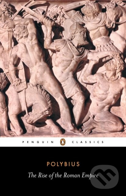The Rise of the Roman Empire - Polybius - kniha z kategorie Starovek