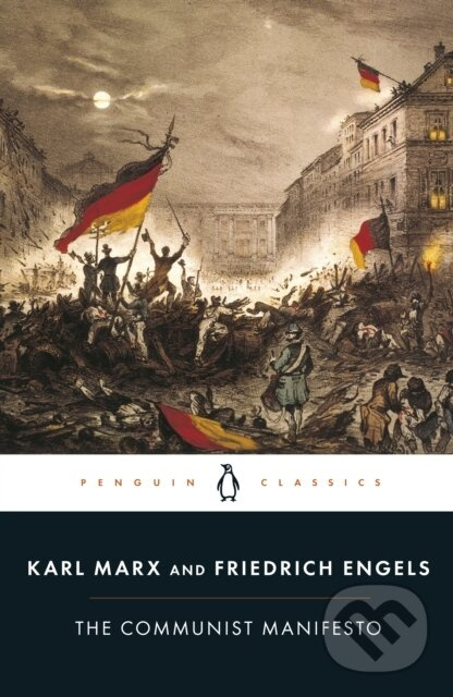 The Communist Manifesto - Friedrich Engels, Gareth Stedman Jones, Gareth Jones, Karl Marx