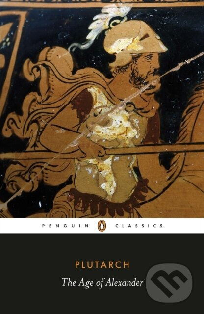 The Age of Alexander - Plutarch, Timothy Duff - kniha z kategorie Starovek