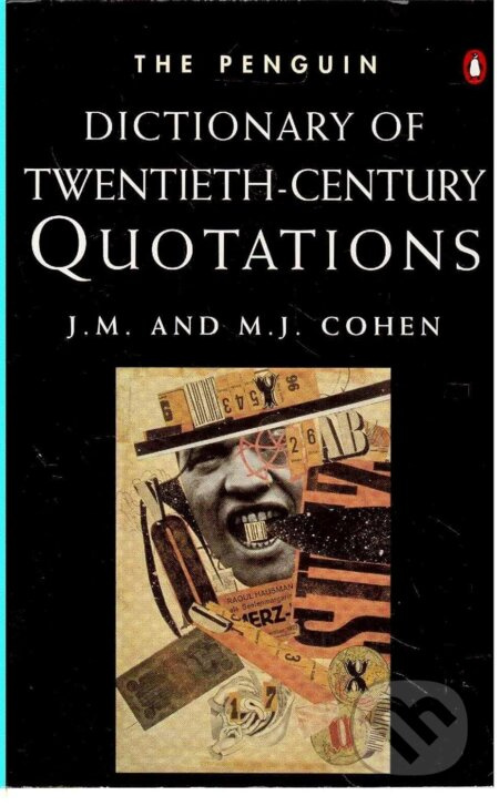 The Penguin Dictionary of Twentieth-Century Quotations - kniha z kategorie Jazykové učebnice a slovníky