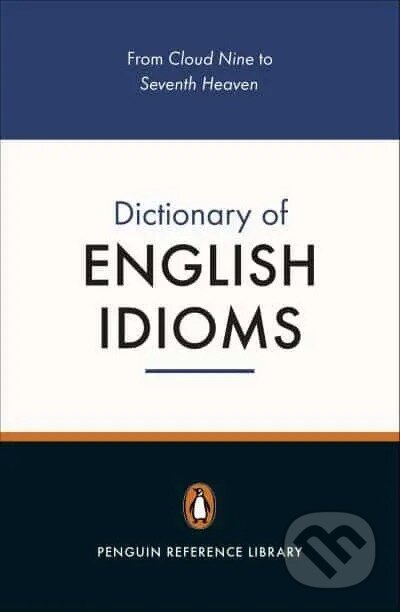 Dictionary of English Idioms - Daphne M. Gulland, David Hinds-Howell - kniha z kategorie Jazykové učebnice a slovníky