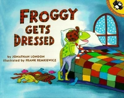 Froggy Gets Dressed - Jonathan London - kniha z kategorie Pro děti