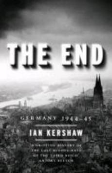 The End: Germany 1944-45 - Ian Kershaw - kniha z kategorie Odborné a naučné