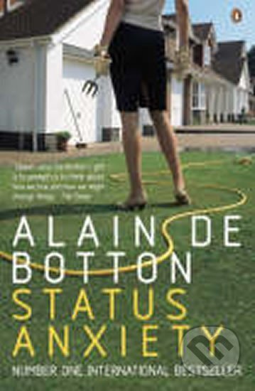 Status Anxiety - Alain Botton de