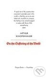 Great Ideas: On the Suffering of the World - Arthur Schopenhauer