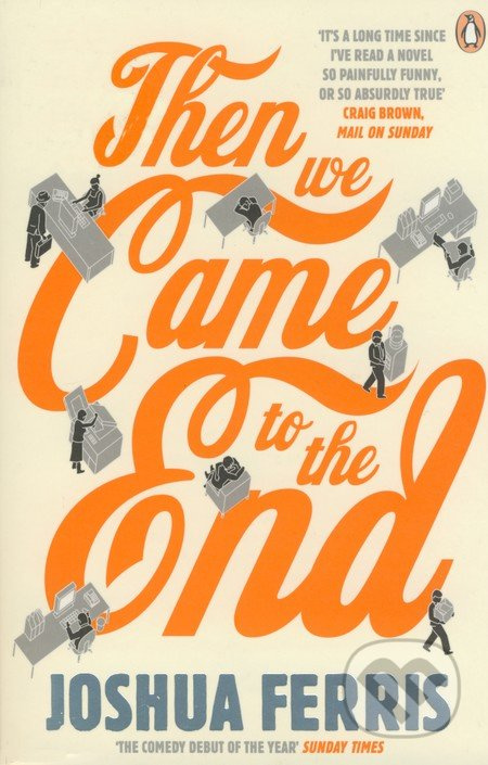Then We Came to the End - Joshua Ferris - kniha z kategorie Beletrie