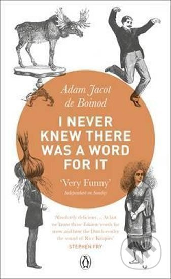 I Never Knew There Was a Word For It - Jacot Adam Boinod de