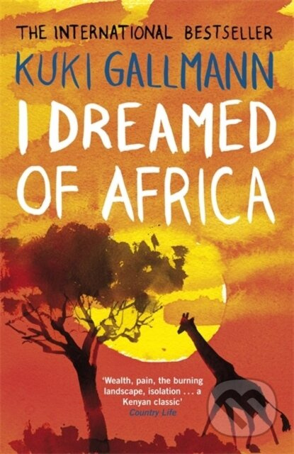 I Dreamed of Africa - Kuki Gallmann - kniha z kategorie Autobiografie