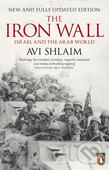 The Iron Wall (Israel and the Arab World) - Avi Shlaim - kniha z kategorie Odborné a naučné
