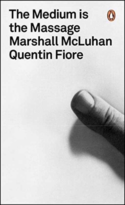 The Medium is the Massage - Marshall McLuhan, Quentin Fiore - kniha z kategorie Dějiny umění