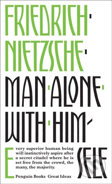 Man Alone with Himself - Friedrich Nietzsche - kniha z kategorie Filozofie