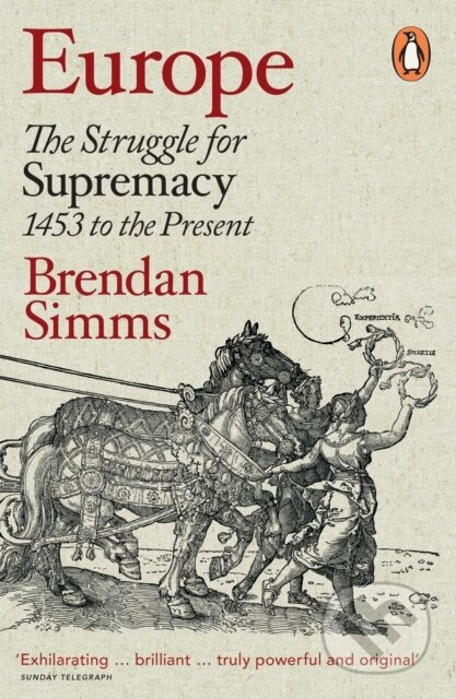 Europe (The Struggle for Supremacy, 1453 to the Present) - kniha z kategorie Historie