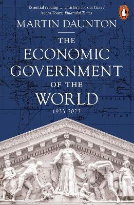 The Economic Government of the World (1933-2023) - Martin Daunton - kniha z kategorie Ekonomie