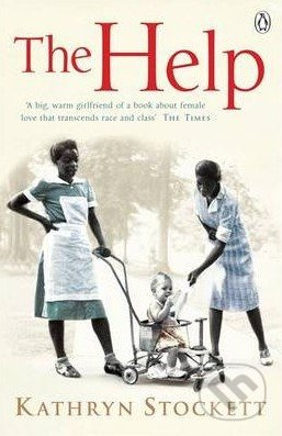 The Help - Kathryn Stockett - kniha z kategorie Společenská beletrie