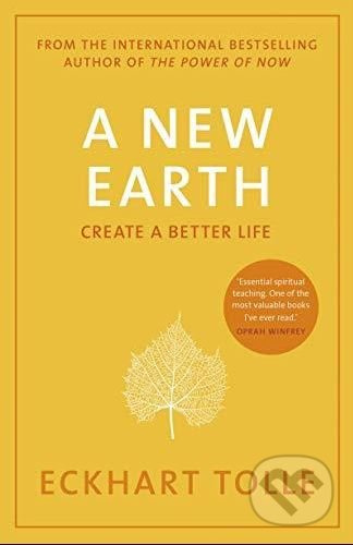 A New Earth (Create a Better Life) - Eckhart Tolle
