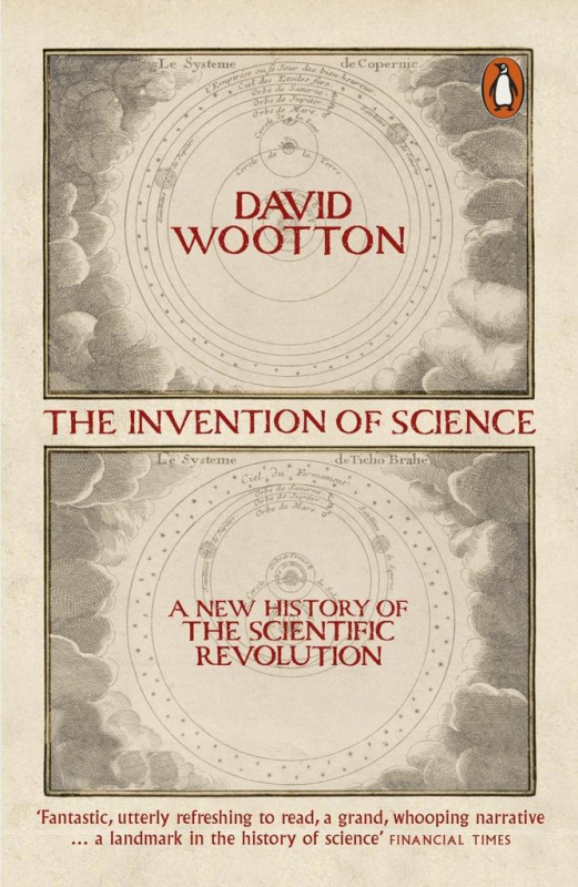 The Invention of Science (A New History of the Scientific Revolution) - kniha z kategorie Historie