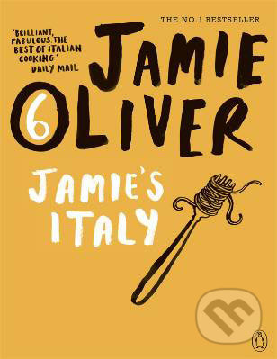 Jamie's Italy - Jamie Oliver - kniha z kategorie Italská kuchyně