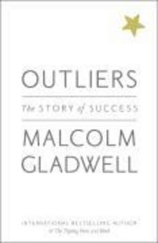 Outliers (The Story of Sucess) - Malcolm Gladwell