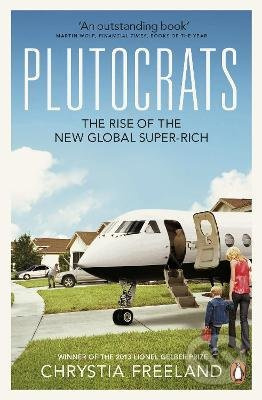 Plutocrats (The Rise of the New Global Super-Rich) - kniha z kategorie Ekonomie