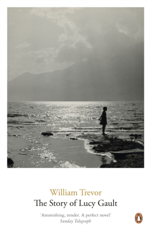 The Story of Lucy Gault - William Trevor