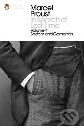 In Search of Lost Time: Vol 4 : Sodom and Gomorrah