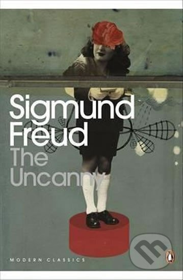 The Uncanny - Sigmund Freud