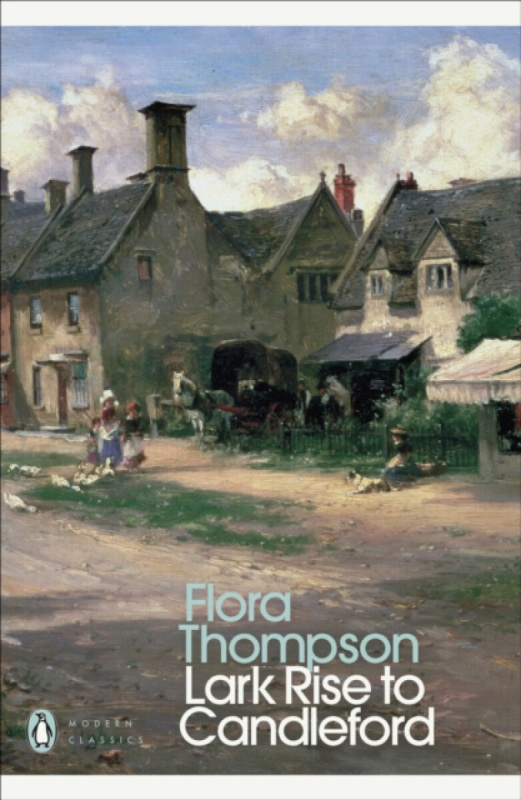 Lark Rise to Candleford - Flora Thompson - kniha z kategorie Beletrie