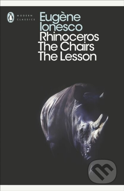 Rhinoceros, The Chairs, The Lesson - Eugene Ionesco - kniha z kategorie Drama a divadelní hry
