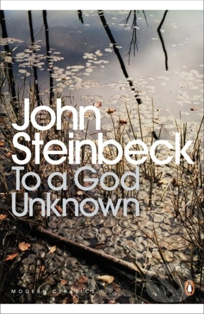 To a God Unknown - John Steinbeck - kniha z kategorie Beletria