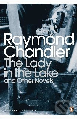 Lady in the Lake and Other Novels - Raymond Chandler - kniha z kategorie Detektivky, thrillery a horory