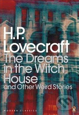 The Dreams in the Witch House and Other Weird Stories - kniha z kategorie Beletrie
