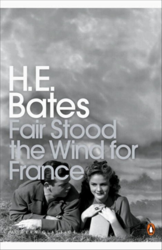 Fair Stood the Wind for France - H.E. Bates - kniha z kategorie Beletrie