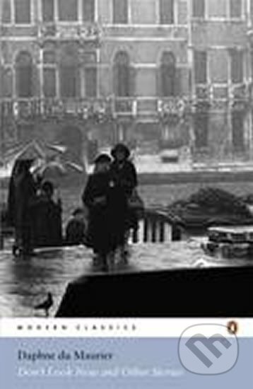 Don´t Look Now and Other Stories - Daphne Maurier du