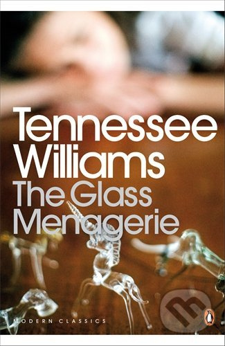The Glass Menagerie - Tennessee Williams