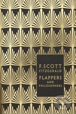 Flappers and Philosophers (The Collected Short Stories) - kniha z kategorie Beletrie