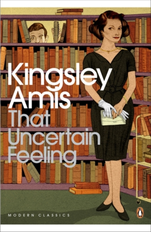 That Uncertain Feeling - Kingsley Amis - kniha z kategorie Beletrie