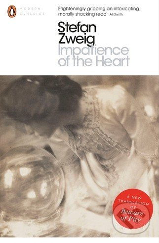 Impatience of the Heart - Stefan Zweig - kniha z kategorie Společenská beletrie