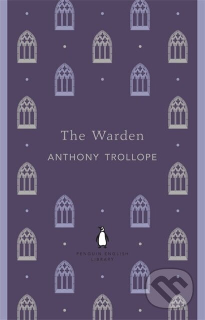 Warden - Anthony Trollope - kniha z kategorie Beletrie