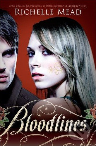 Bloodlines - Richelle Mead - kniha z kategorie Pro děti