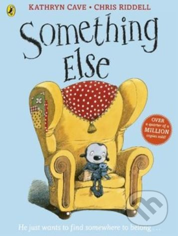 Something Else - Katherin Cave, Chris Riddell - kniha z kategorie Pohádky