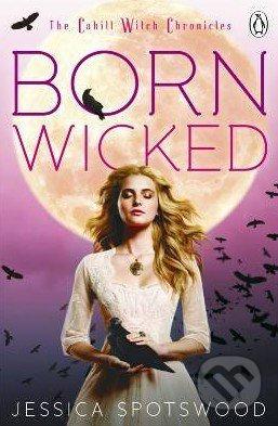 Born Wicked - Jessica Spotswood - kniha z kategorie Fantasy