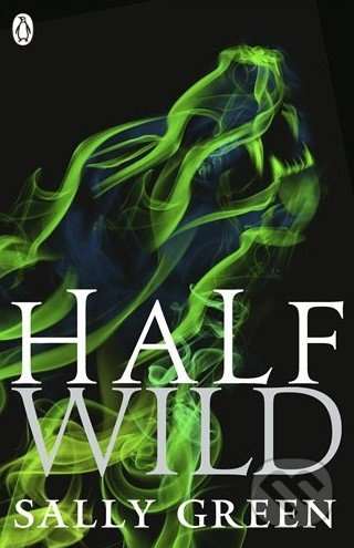 Half Wild Penguin Random House Children's UK