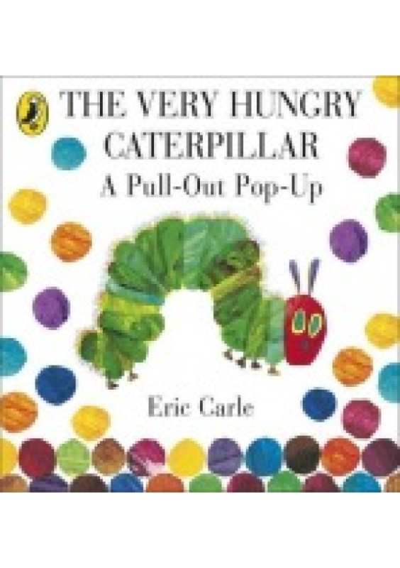 Very Hungry Caterpillar: A Pull-Out Pop-Up Penguin Random House Children's UK