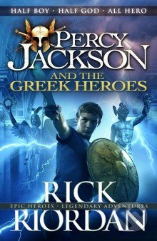 Percy Jackson and the Greek Heroes - Rick Riordan