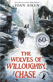 Wolves of Willoughby Chase - Joan Aiken