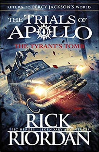 The Tyrant's Tomb (The Trials of Apollo Book 4) - Rick Riordan - kniha z kategorie Beletrie pro děti